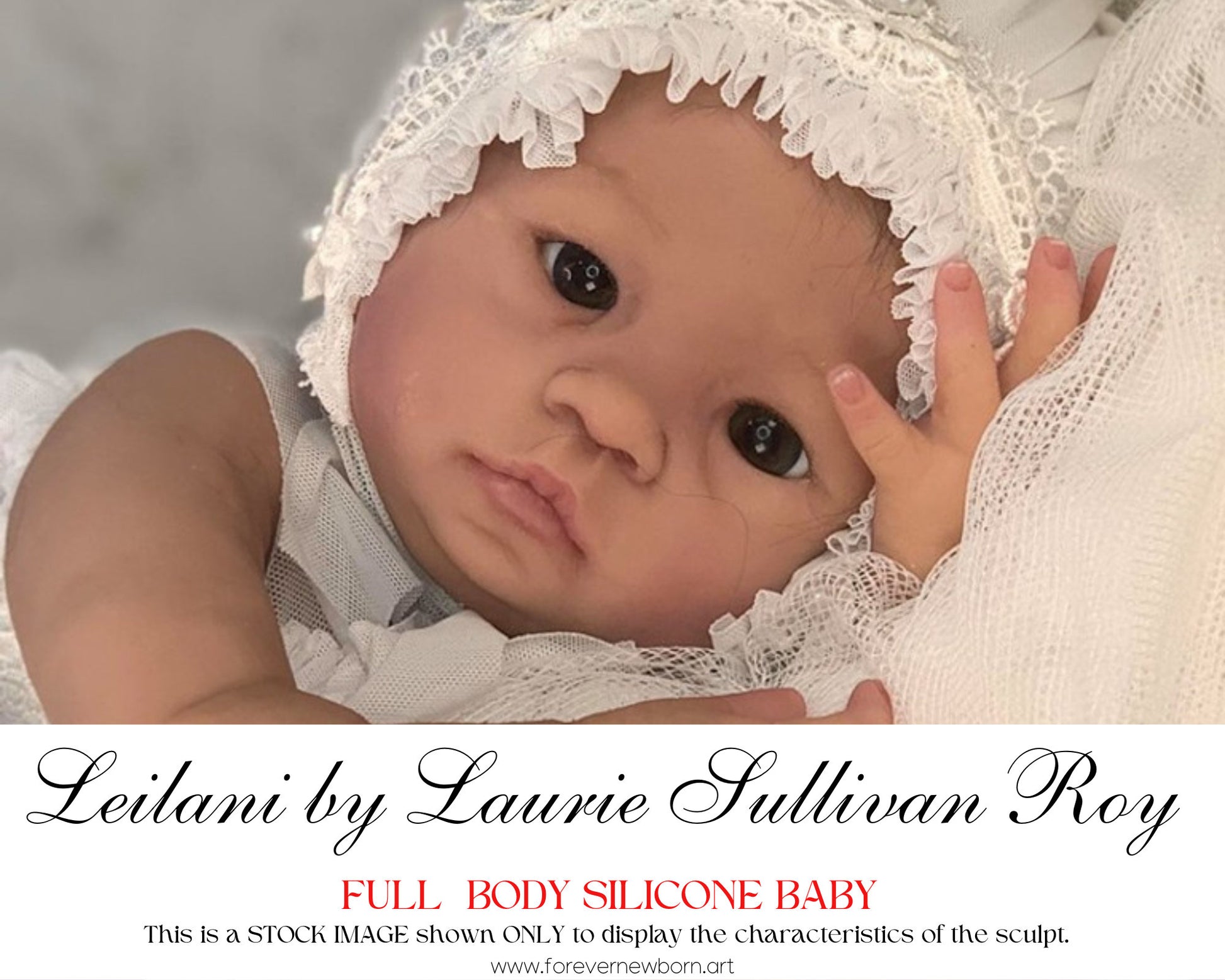 Full Body Silicone Baby Leilani by Laurie Sullivan Roy (19 inches 7.5 lbs) *includes pictures of my own work in silicone.