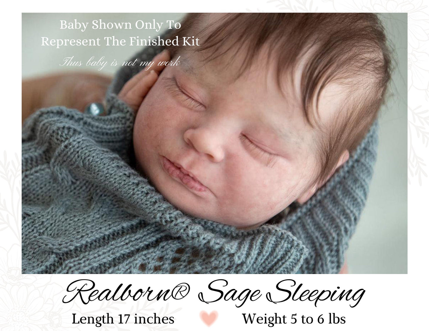 SiLiCoNe BaBy Realborn® Sage Sleeping (18" Full Limbs) with cloth body. Extended Processing Time May Be Required. ASK FIRST!