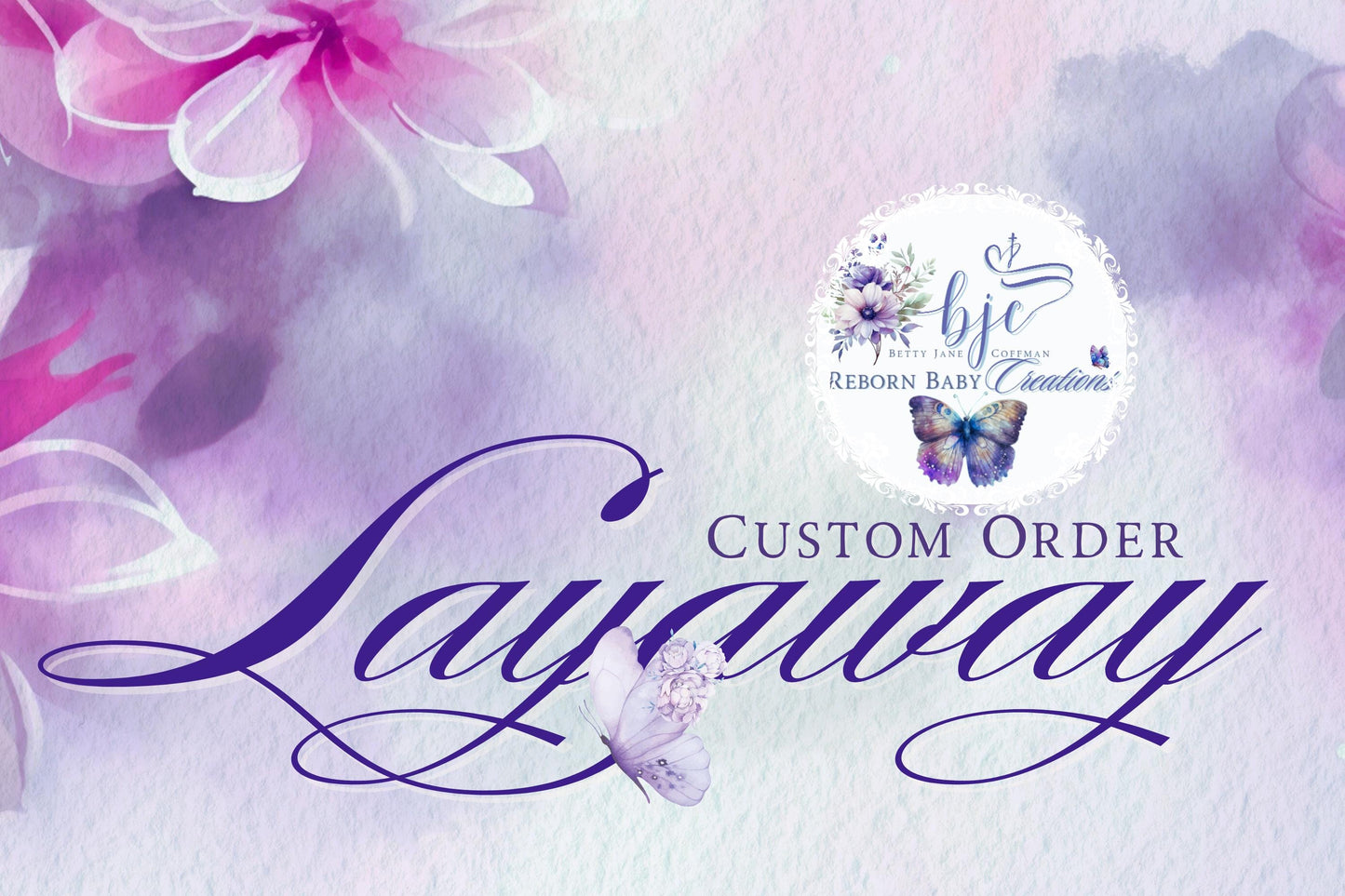 Want To Buy A Baby But Need A Layaway? Get Started Now With Just The Deposit. Layaway Plan For Silicone & Soft Vinyl Babies.